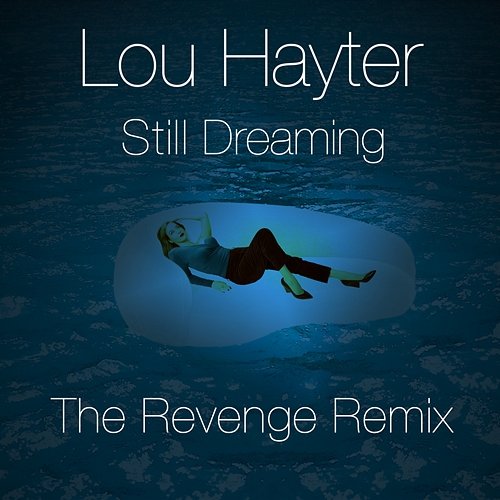 Still Dreaming Lou Hayter