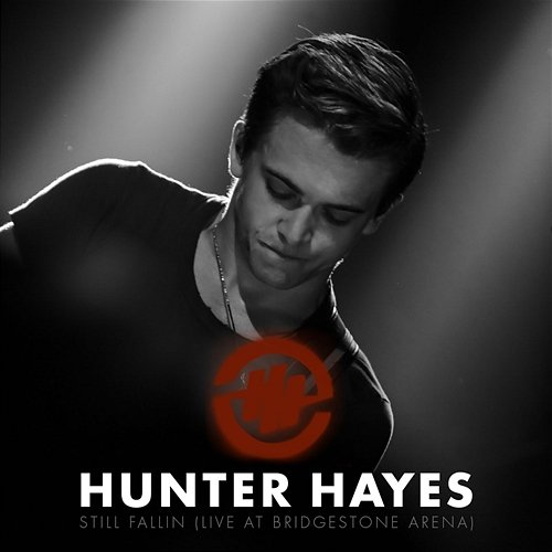 Still Fallin Hunter Hayes