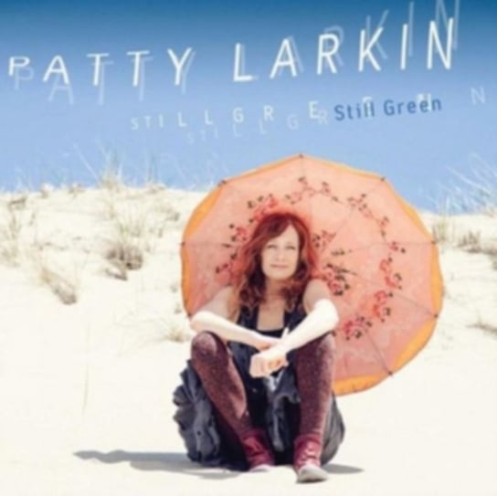 Still Green Patty Larkin