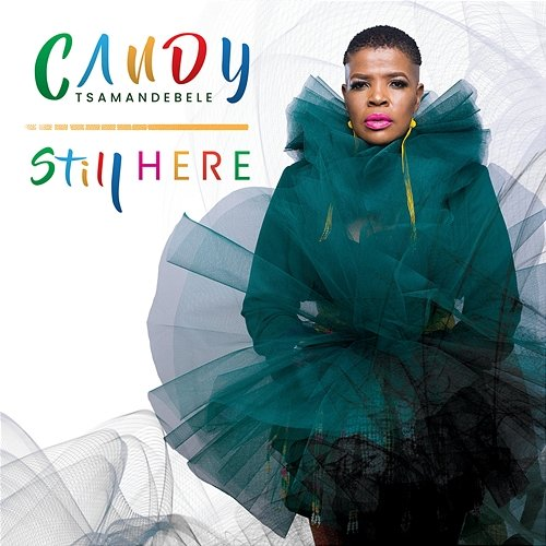 Still Here Candy Tsamandebele