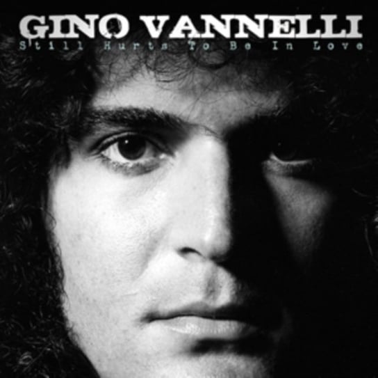 Still Hurts to Be in Love Gino Vannelli