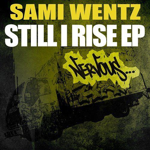 Still I Rise EP Sami Wentz
