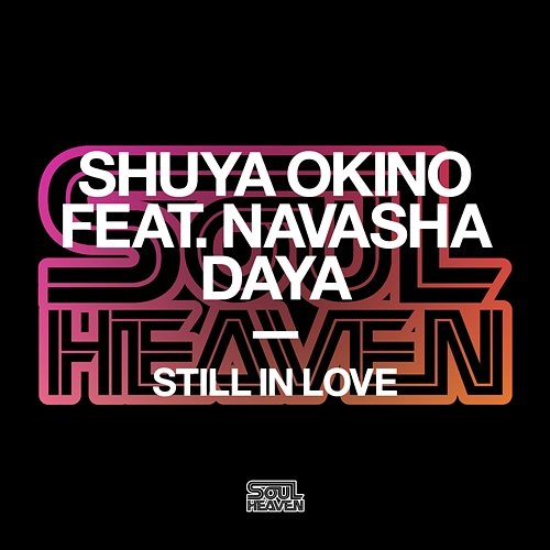 Still In Love Shuya Okino feat. Navasha Daya