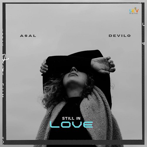 STILL IN LOVE Asal & Devilo