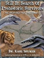 Still in Search of Prehistoric Survivors Shuker Karl P. N.