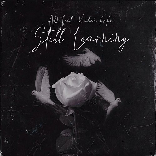 Still Learning Chrishan feat. Kalan.FrFr, Ad