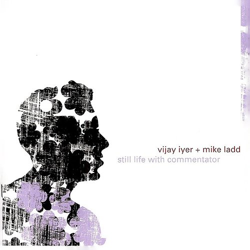 Still Life With Commentator Vijay Iyer, Mike Ladd