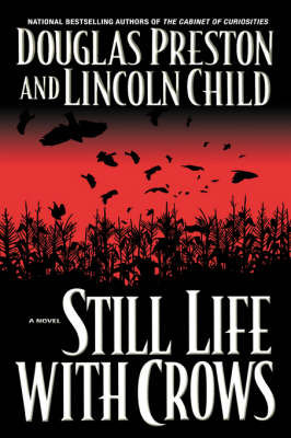 Still Life with Crows Douglas Preston, Child Lincoln
