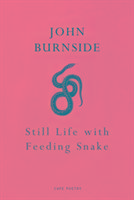 Still Life with Feeding Snake Burnside John