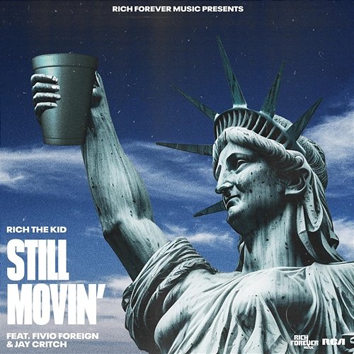 Still Movin' Rich The Kid feat. Fivio Foreign, Jay Critch