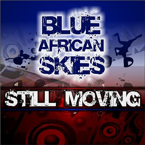 Still Moving Blue African Skies