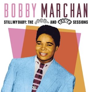 Still My Baby: the Ace & Fire Sessions Marchan Bobby