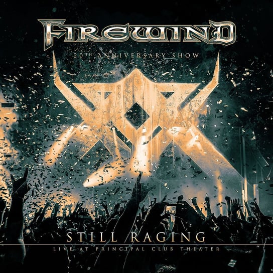 Still Raging (20th Anniversary Show) Firewind