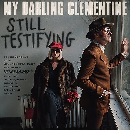 Still Testifying My Darling Clementine