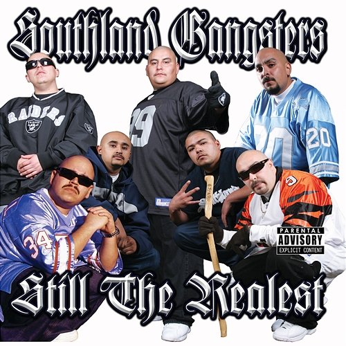 Still The Realest Southland Gangsters