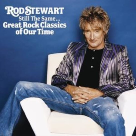Still The Same…Great Rock Classics Of Our Time Stewart Rod