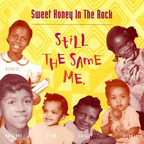 Still The Same Me Sweet Honey In The Rock