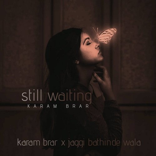 Still Waiting Karam Brar & Jaggi Bathinde Wala