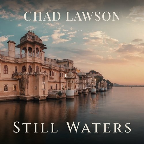 Still Waters Hersh Desai, Chad Lawson, Rasika Shekar