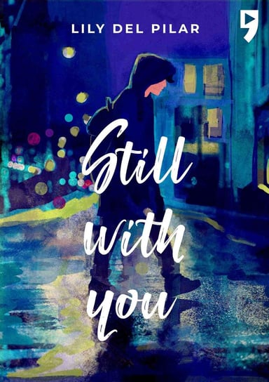 Still with you Lily Del Pilar