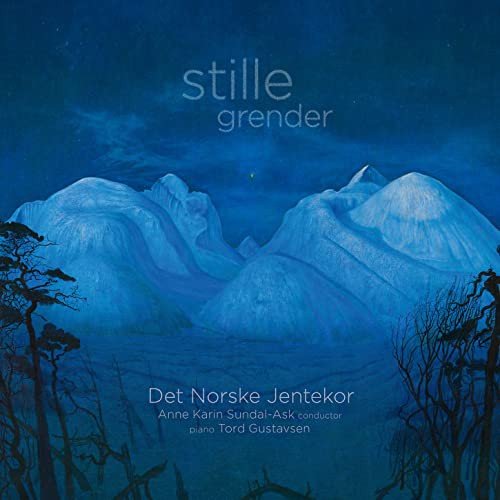 Stille Grender Sundal Anne Karin, Det Norske Jentekor, Gustavsen Tord