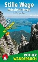 Stille Wege Münchner Berge Garnweidner Siegfried
