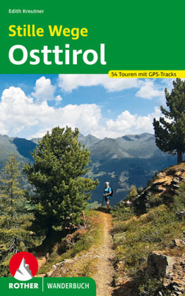 Stille Wege Osttirol Bergverlag Rother