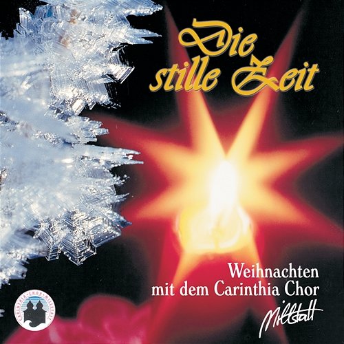 Stille Zeit - Heilige Zeit Carinthia Chor Millstatt, Weißenseer Stub'm Musik