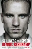 Stillness and Speed Bergkamp Dennis