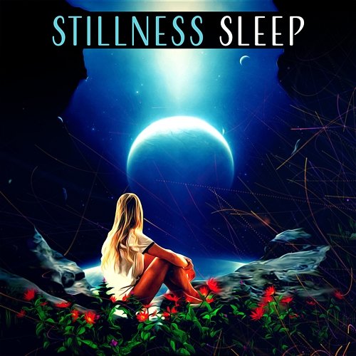 Stillness Sleep: Dream Journey, Intense Regeneration, Soulful Fantasies, Sleep Well, Evening Calm, Good Night, Serenity Lullabies Flute Music Ensemble