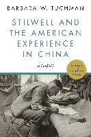 Stilwell and the American Experience in China: 1911-1945 Tuchman Barbara W.
