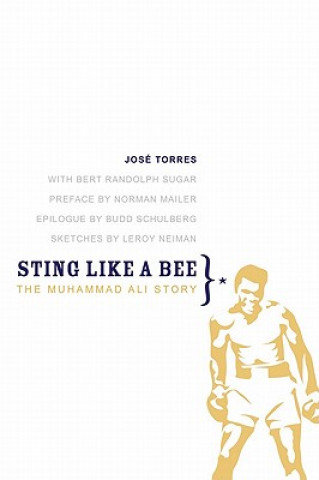 Sting Like a Bee. The Muhammad Ali Story Torres Jose, Sugar Bert Randolph