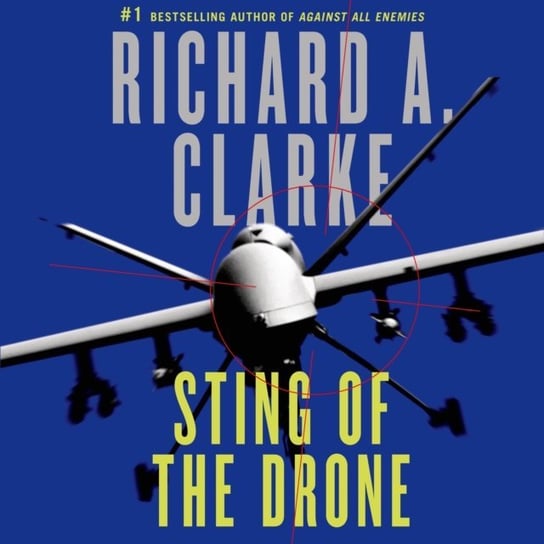Sting of the Drone Clarke Richard A.