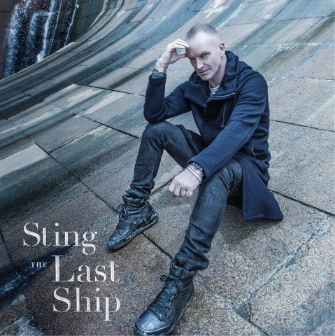 Sting The Last Ship (Super Deluxe Edition) Sting