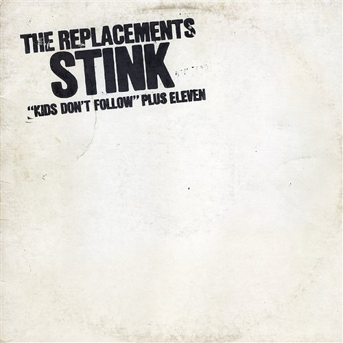 Stink The Replacements