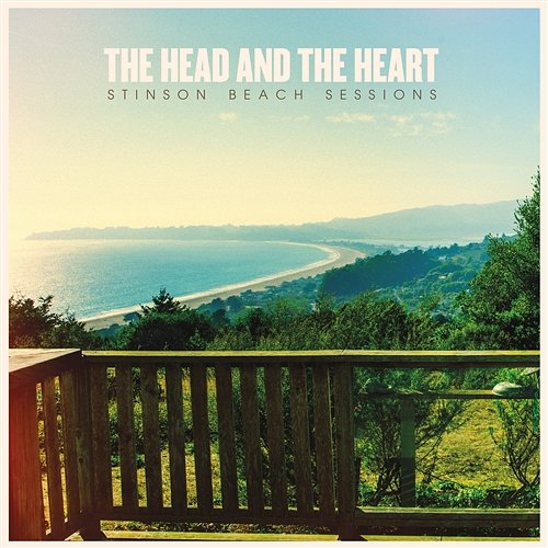 Stinson Beach Sessions The Head And The Heart