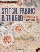 Stitch, Fabric & Thread Healey Elizabeth
