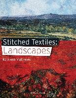 Stitched Textiles: Landscapes Matthews Kathleen