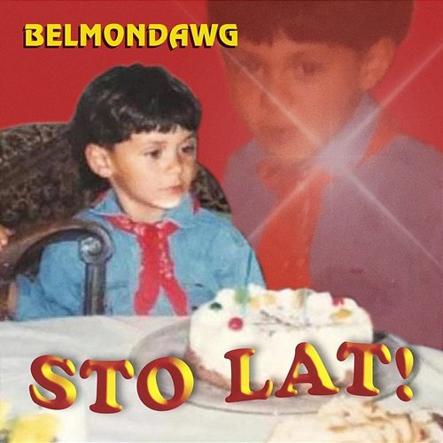 Sto Lat Belmondawg