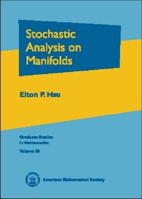 Stochastic Analysis on Manifolds Opracowanie zbiorowe