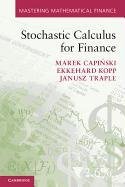 Stochastic Calculus for Finance Capi Ski Marek, Kopp Ekkehard, Traple Janusz, Capinski Marek