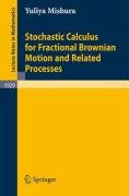 Stochastic Calculus for Fractional Brownian Motion and Related Processes Mishura Yuliya