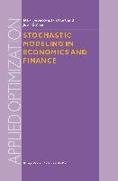 Stochastic Modeling in Economics and Finance Dupacova Jitka, Hurt J., Stepan J.