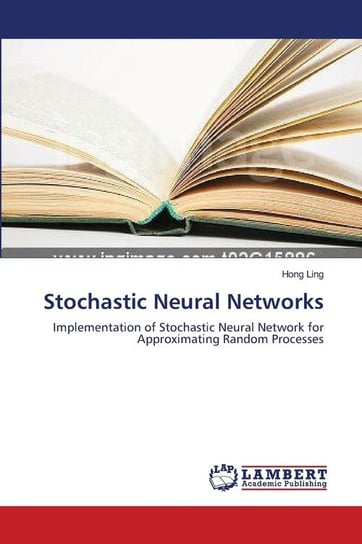 Stochastic Neural Networks Ling Hong