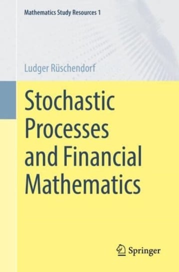 Stochastic Processes and Financial Mathematics Springer-Verlag Berlin and Heidelberg GmbH & Co. KG