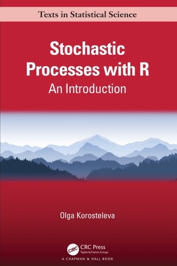 Stochastic Processes with R. An Introduction Opracowanie zbiorowe