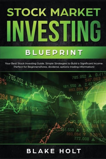 Stock Market Investing Blueprint Holt Blake