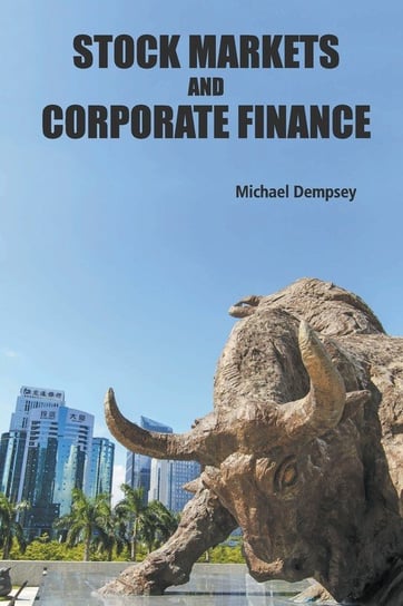 Stock Markets and Corporate Finance Michael Joseph Dempsey