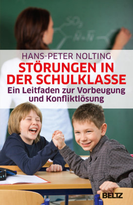 Störungen in der Schulklasse Nolting Hans-Peter