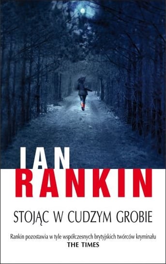 Stojąc w cudzym grobie Rankin Ian